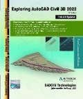 Exploring AutoCAD Civil 3D 2022, 11th Edition - Sham Tickoo