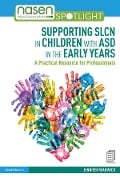 Cover-Bild zum Titel 'Supporting SLCN in Children with ASD in the Early Years' von 'Jennifer Warwick'
