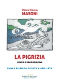 La pigrizia. Come liberarsene per condurre una vita sana, intensa e di successi - Marco Vinicio Masoni