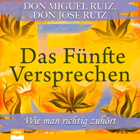Das Fünfte Versprechen - Don Miguel Ruiz