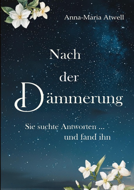 Nach der Dämmerung - Anna-Maria Atwell