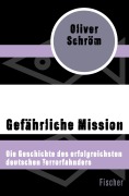 Cover-Bild zum Titel 'Gefährliche Mission' von 'Oliver Schröm'