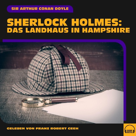 Sherlock Holmes: Das Landhaus in Hampshire - Arthur Conan Doyle