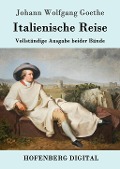Cover-Bild zum Titel 'Italienische Reise' von 'Johann Wolfgang Goethe'