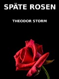 Cover-Bild zum Titel 'Späte Rosen' von 'Theodor Storm'