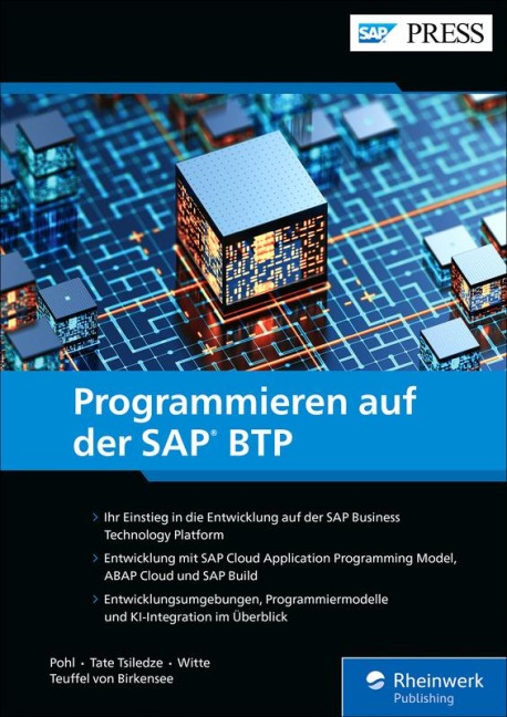 Programmieren auf der SAP BTP - Florian Pohl, Jean-Francois Tate Tsiledze, Constantin Freiherr Teuffel von Birkensee, Raphael Witte