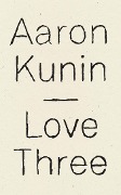Cover-Bild zum Titel 'Love Three' von 'Aaron Kunin'
