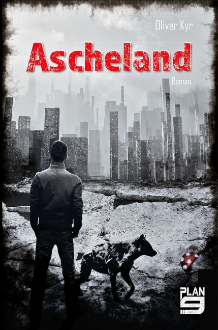 Ascheland - Oliver Kyr