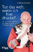 Cover-Bild zum Titel 'Tut das weh, wenn ich hier drücke?' von 'Christian Strzoda'