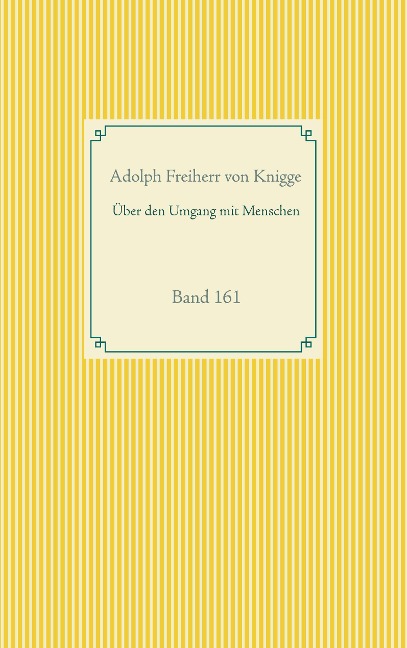 Über den Umgang mit Menschen - Adolph Freiherr Von Knigge