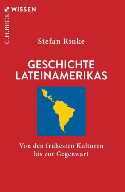 Geschichte Lateinamerikas - Stefan Rinke