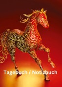 Cover-Bild zum Titel 'Tagebuch / Notizbuch   Chinesische Tierkreis Pferd' von 'Willi Meinecke'