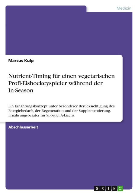 Nutrient-Timing für einen vegetarischen Profi-Eishockeyspieler während der In-Season - Marcus Kulp