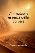 Cover-Bild zum Titel 'L'immutabile essenza della polvere' von 'Simone Malacrida'