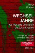 Cover-Bild zum Titel 'Wechseljahre' von 'Oliver Driesen'