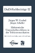 Cover-Bild zum Titel 'Elektronische Unterschriftsverfahren in der Telekommunikation' von 'Jürgen W. Goebel'