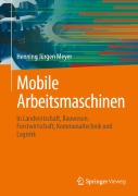 Cover-Bild zum Titel 'Mobile Arbeitsmaschinen' von 'Henning Jürgen Meyer'