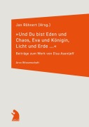 Cover-Bild zum Titel 'Und Du bist Eden und Chaos, Eva und Königin, Licht und Erde ...' von ''
