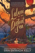 Cover-Bild zum Titel 'Lalani of the Distant Sea' von 'Erin Entrada Kelly'