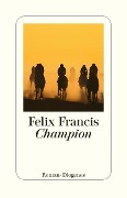 Cover-Bild zum Titel 'Champion' von 'Felix Francis'