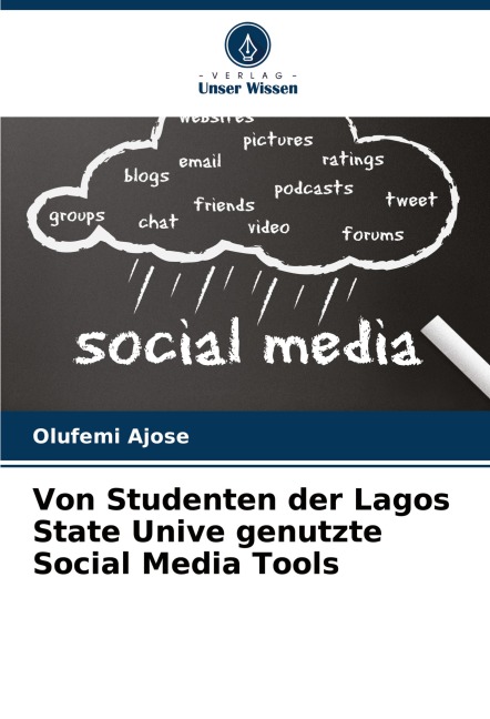 Von Studenten der Lagos State Unive genutzte Social Media Tools - Olufemi Ajose