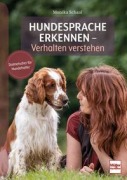 Cover-Bild zum Titel 'Hundesprache erkennen - Verhalten verstehen' von 'Monika Schaal'