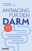 Cover-Bild zum Titel 'Antiaging für den Darm' von 'Anja Pietzsch, Monique Thill'