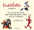 Erich Kästner erzählt: Till Eulenspiegel, Der gestiefelte Kater, Münchhausen - Erich Kästner