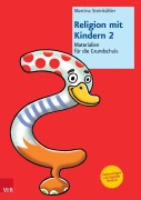 Cover-Bild zum Titel 'Religion mit Kindern 2' von 'Martina Steinkühler'