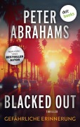 Blacked Out - Gefährliche Erinnerung - Peter Abrahams