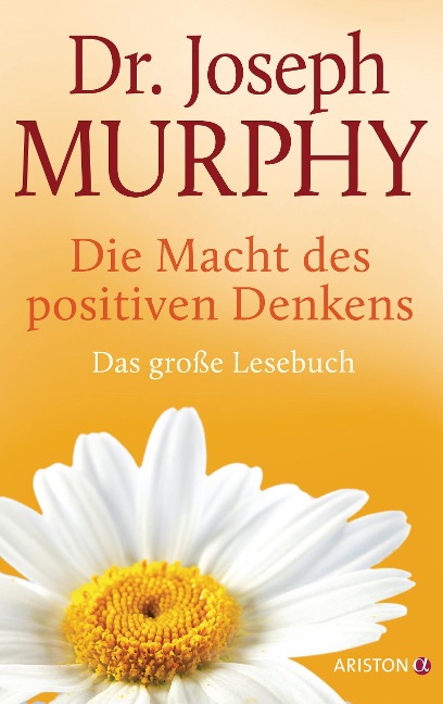 Die Macht des positiven Denkens - Joseph Murphy