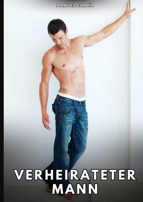 Verheirateter Mann - Manuel García