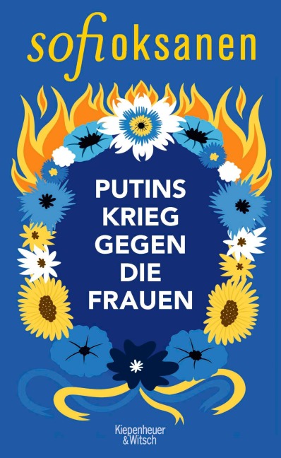 Putins Krieg gegen die Frauen - Sofi Oksanen