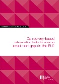 Cover-Bild zum Titel 'EIB Working Papers 2019/04 - Can survey-based information help to assess investment gaps in the EU?' von ''