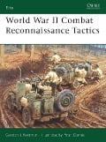 Cover-Bild zum Titel 'World War II Combat Reconnaissance Tactics' von 'Gordon L. Rottman'