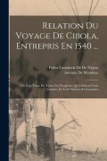 Cover-Bild zum Titel 'Relation Du Voyage De Cibola, Entrepris En 1540 ...' von 'Pedro Castañeda De De Nájera, Antonio De Mendoza'