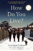 Cover-Bild zum Titel 'How Do You Live?' von 'Genzaburo Yoshino'