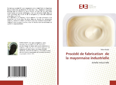 Procédé de fabrication de la mayonnaise industrielle - Fatou Gueye
