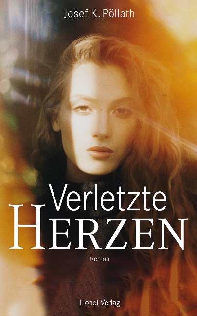 Verletzte Herzen - Josef K. Pöllath