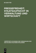 Cover-Bild zum Titel 'Pressefreiheit. Staatsaufsicht in Verwaltung und Wirtschaft' von ''