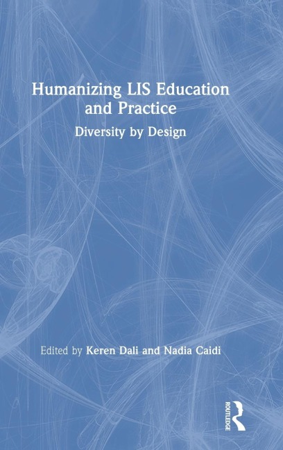 Humanizing LIS Education and Practice - 