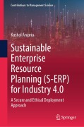 Cover-Bild zum Titel 'Sustainable Enterprise Resource Planning (S-ERP) for Industry 4.0' von 'Kushal Anjaria'