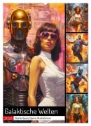 Galaktische Welten. Starke Space Opera-Illustrationen (Wandkalender 2026 DIN A2 hoch), CALVENDO Monatskalender - Rose Hurley