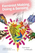 Cover-Bild zum Titel 'Feminist Making, Doing, and Sensing' von ''
