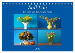 Still Life - Blumen vor der blauen Wand (Tischkalender 2026 DIN A5 quer), CALVENDO Monatskalender - Hans Will