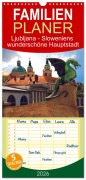 Cover-Bild zum Titel 'Familienplaner 2026 - Ljubljana - Sloweniens wunderschöne Hauptstadt mit 5 Spalten (Wandkalender, 21 x 45 cm) CALVENDO' von 'Drachenkind-Fotografie Drachenkind-Fotografie'