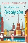 Wiedersehen in Stockholm - Anna Lönnqvist