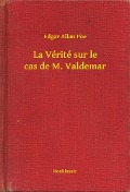 Cover-Bild zum Titel 'La Vérité sur le cas de M. Valdemar' von 'Edgar Allan Poe'