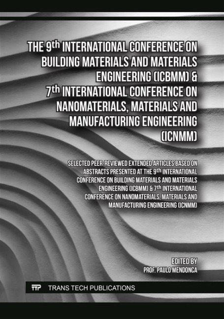 The 9th Int. Conf. on Building Materials and Materials Engineering (ICBMM) & 7th Int. Conf. on Nanomaterials, Materials and Manufacturing Engineering (ICNMM) - 
