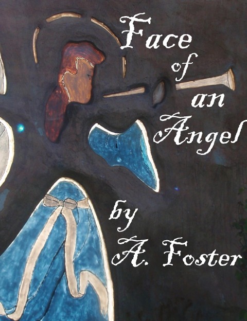 Face of an Angel - A. Foster